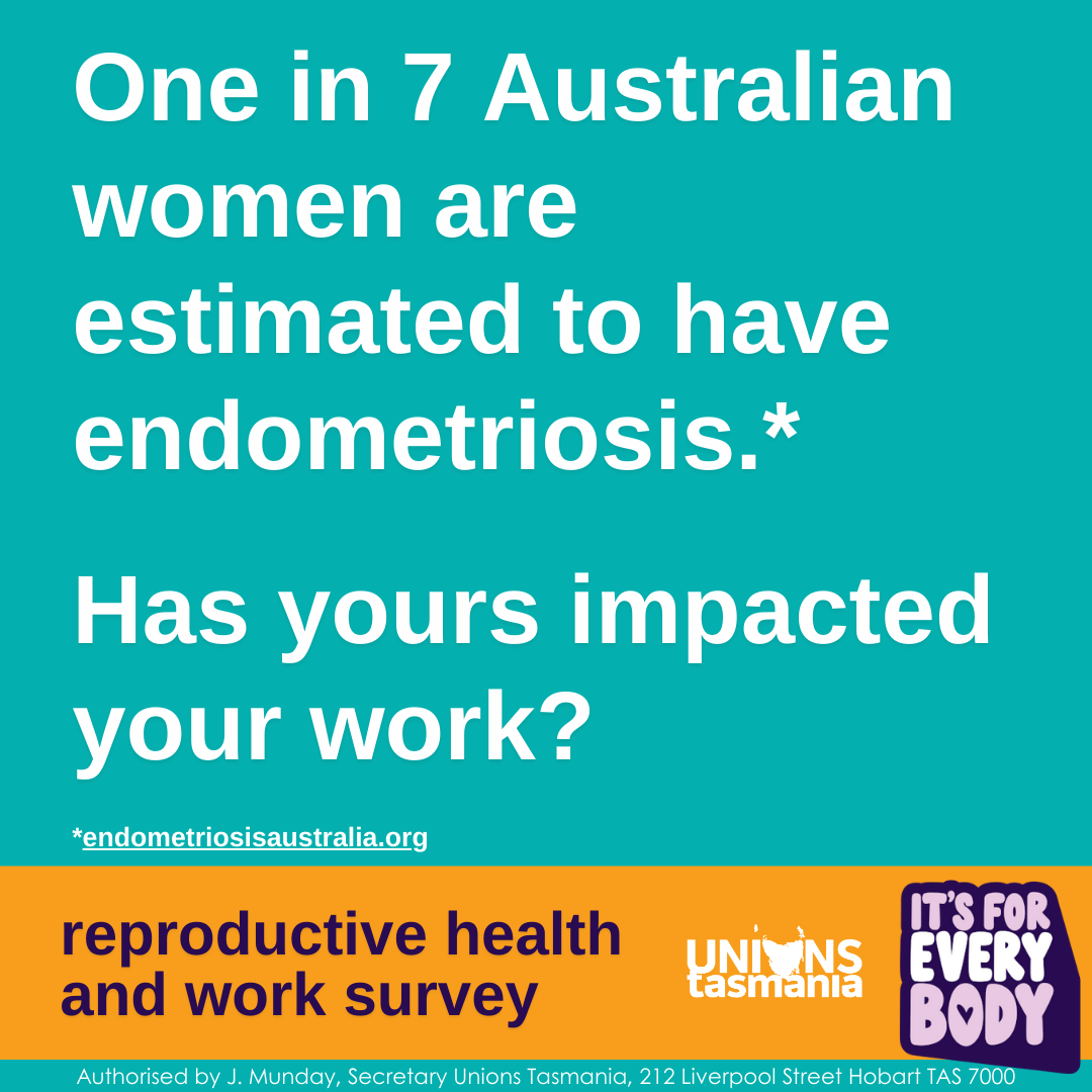 Unions
Tasmania Reproductive Health Leave Survey